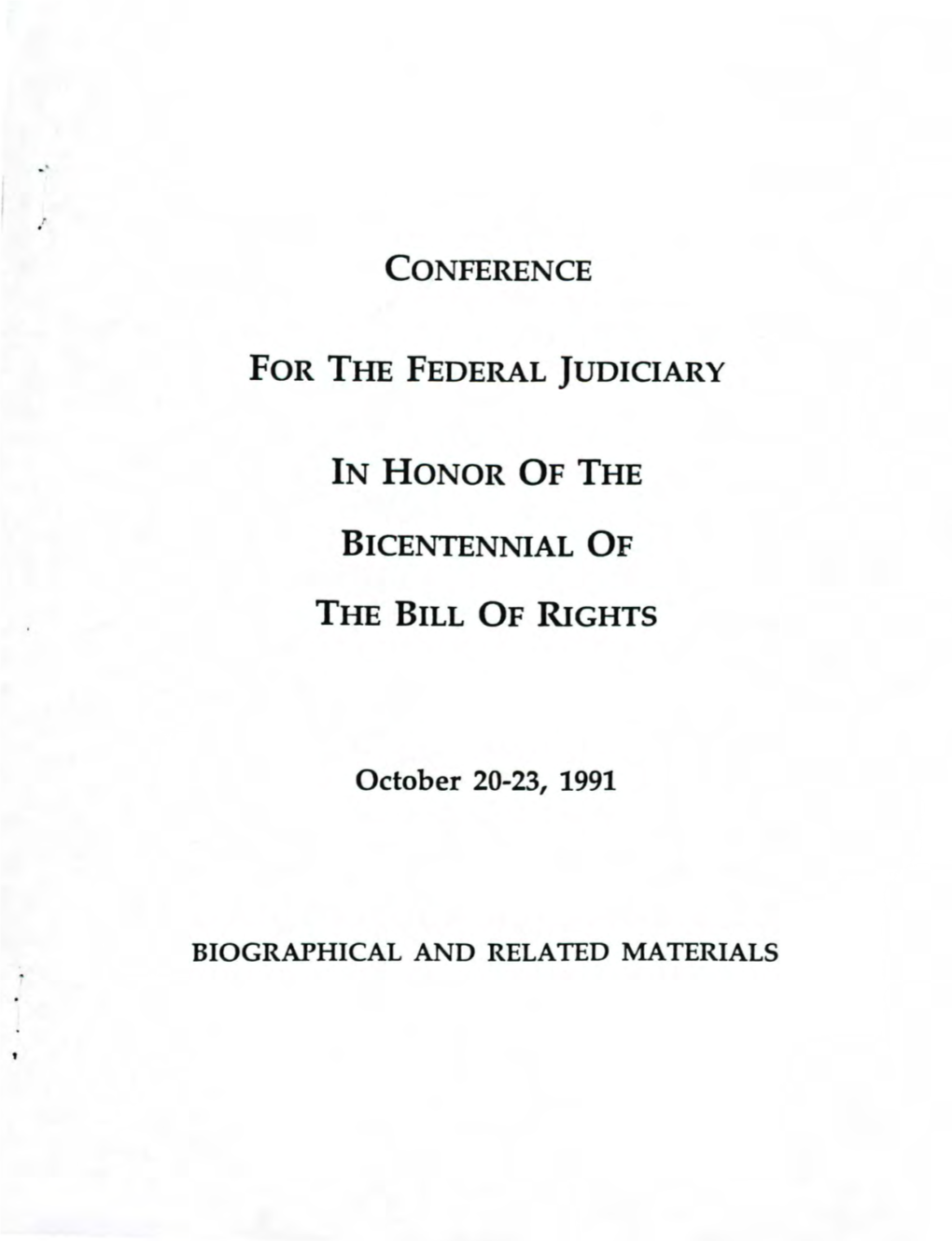 Conference for the Federal Judiciary in Honor of the Bicentennial of the Bill of Rights