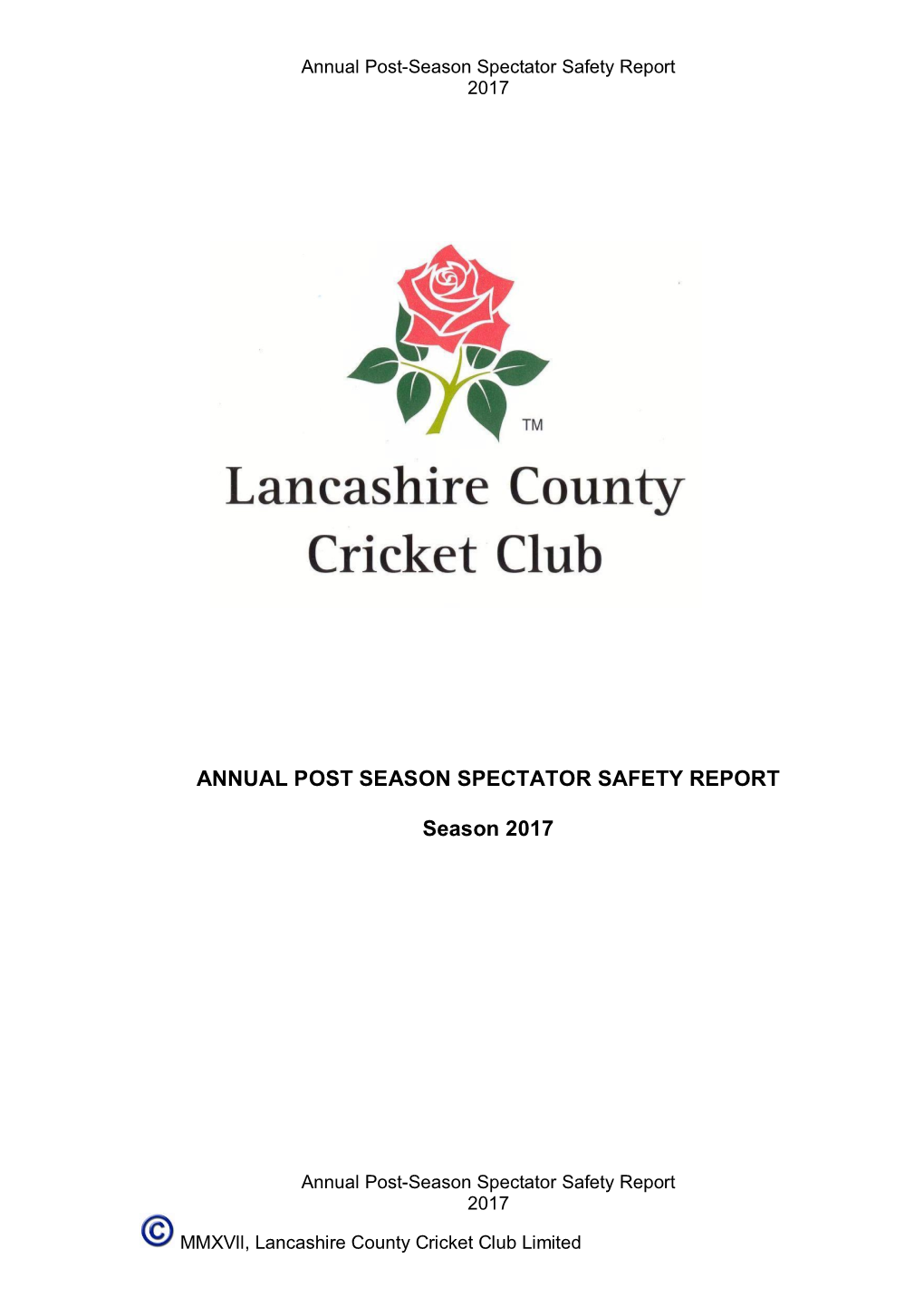 ANNUAL POST SEASON SPECTATOR SAFETY REPORT Season 2017