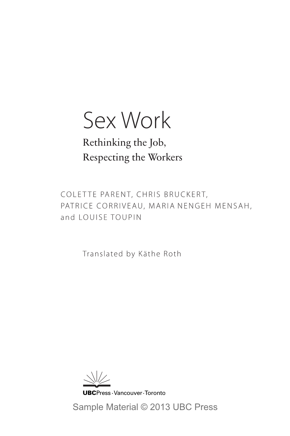 Sex Work Rethinking the Job, Respecting the Workers