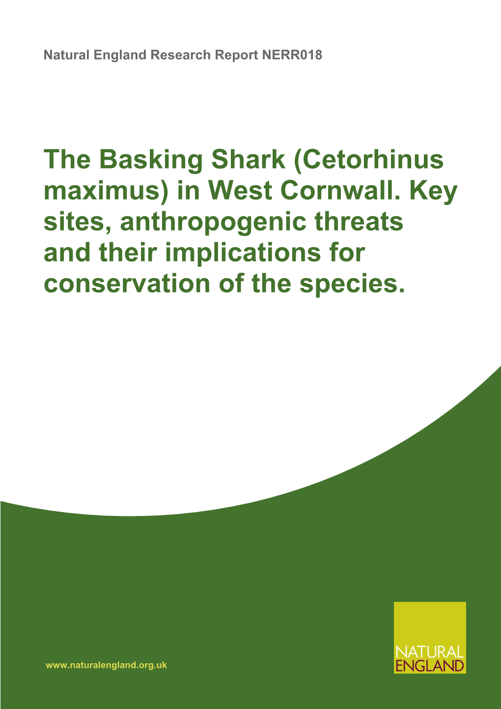 The Basking Shark (Cetorhinus Maximus) in West Cornwall. Key Sites, Anthropogenic Threats and Their Implications for Conservation of the Species