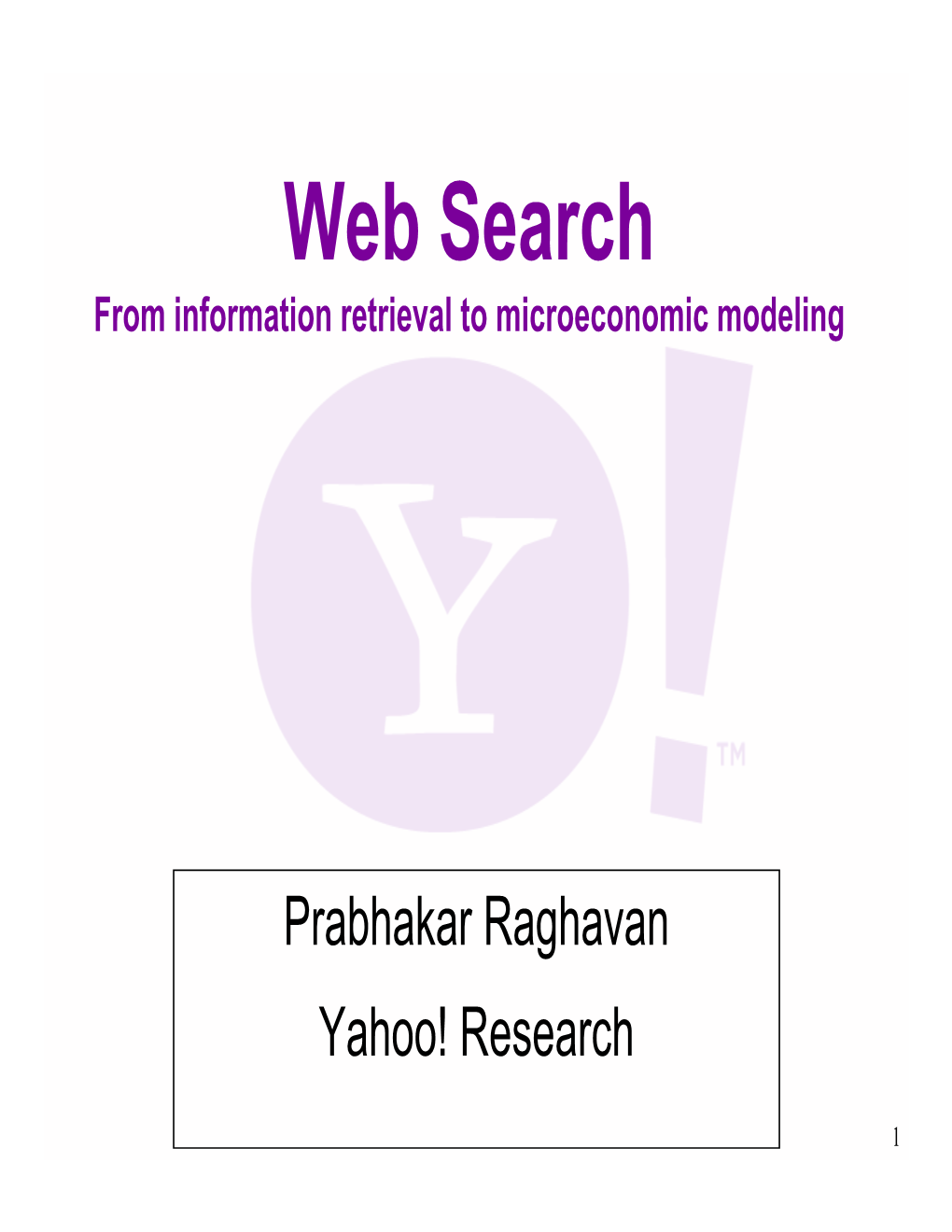 Web Search: from Information Retrieval to Microeconomic Modeling