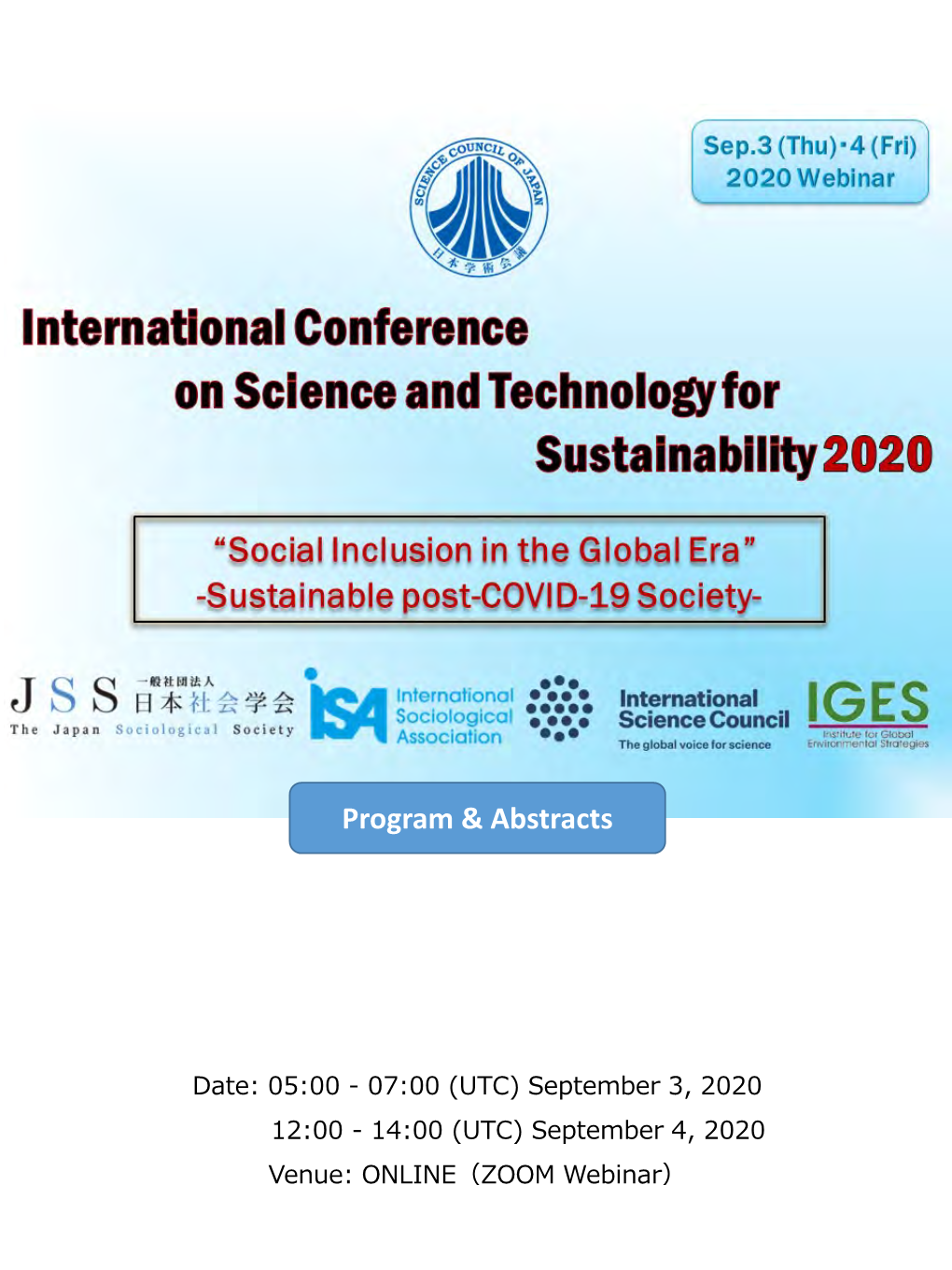 International Conference on Science and Technology for Sustainability 2020, Entitled "Social Inclusion of the Global Era" Virtually Across Nations