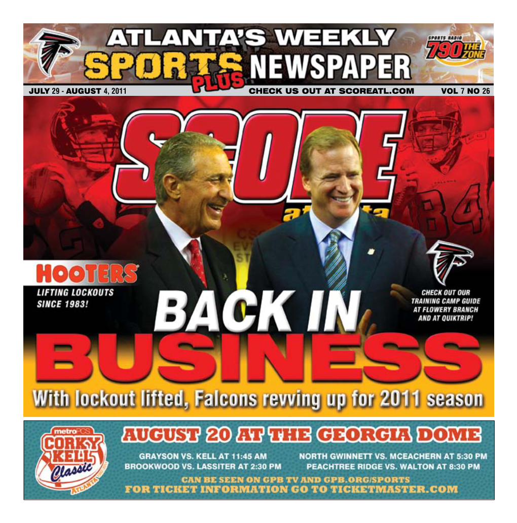 August 4, 2011 CHECK US out at Scoreatl.Com Vol 7 NO 26 2 | Score Atlanta Get in the Game!