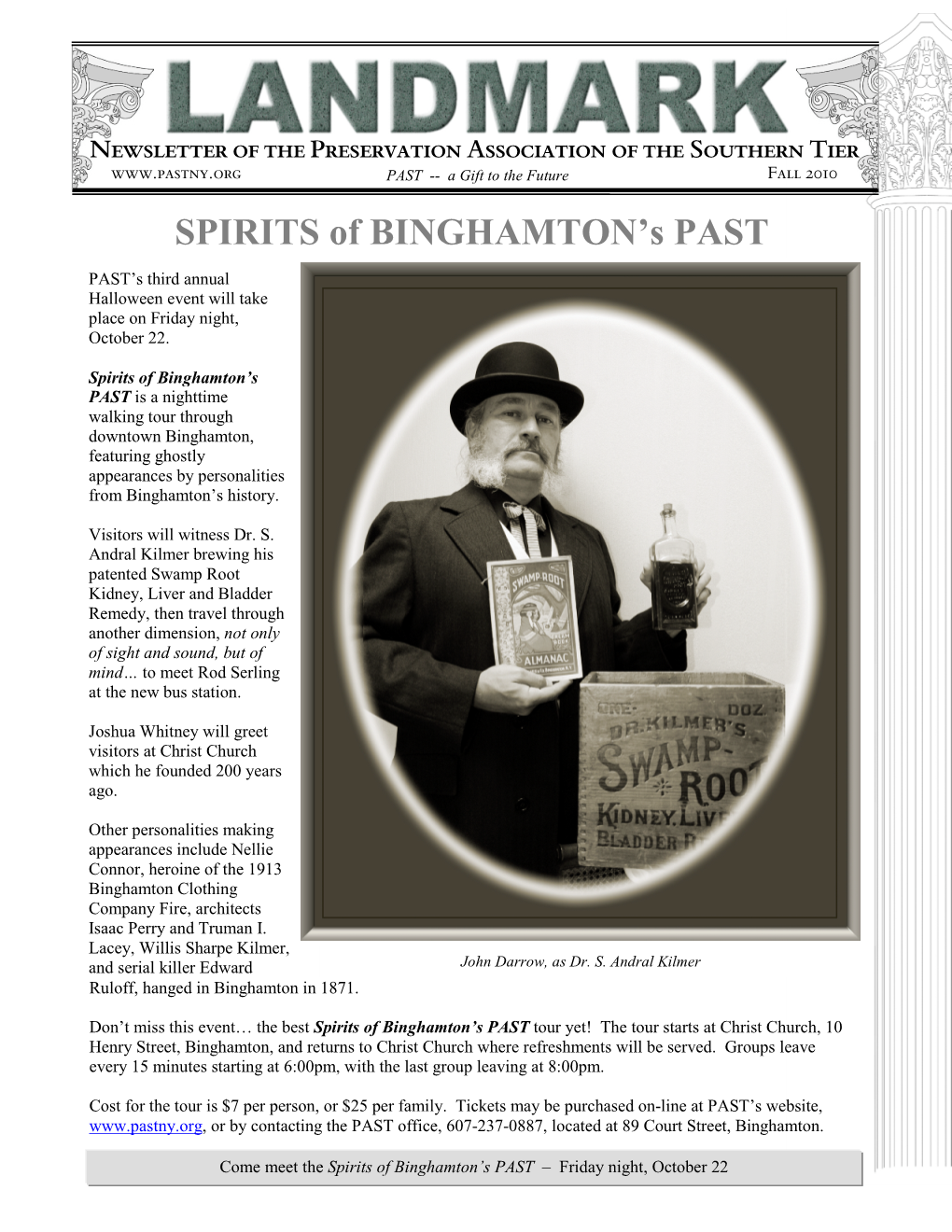 SPIRITS of BINGHAMTON's PAST Make Note of PAST’S New Office Hours: Friday, October 22, 2010, 6 – 8 Pm a Halloween Walking Tour of Downtown Binghamton