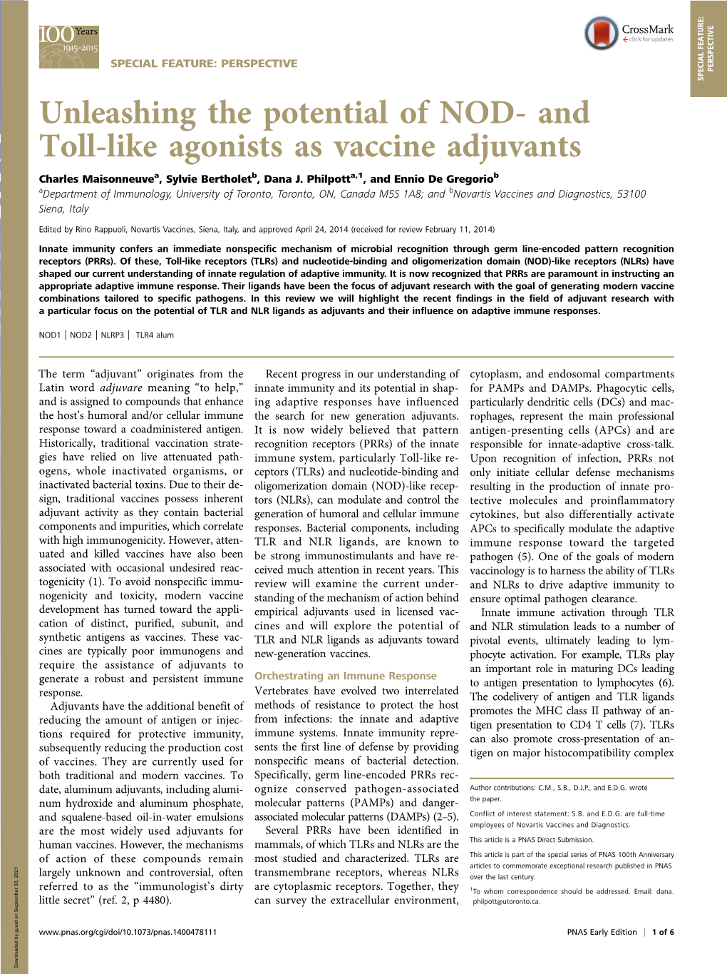 And Toll-Like Agonists As Vaccine Adjuvants Charles Maisonneuvea, Sylvie Bertholetb, Dana J