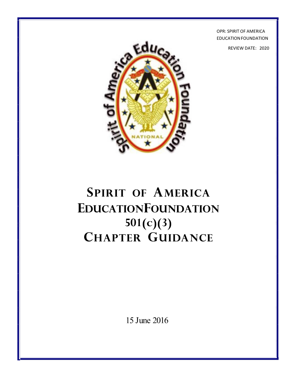 SPIRIT of AMERICA EDUCATION FOUNDATION 501(C)(3) CHAPTER GUIDANCE