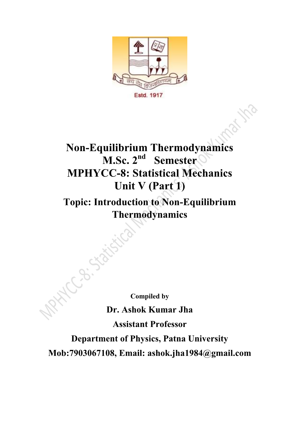 Non-Equilibrium Thermodynamics M.Sc. 2Nd Semester MPHYCC-8: Statistical Mechanics Unit V (Part 1) Topic: Introduction to Non-Equilibrium Thermodynamics
