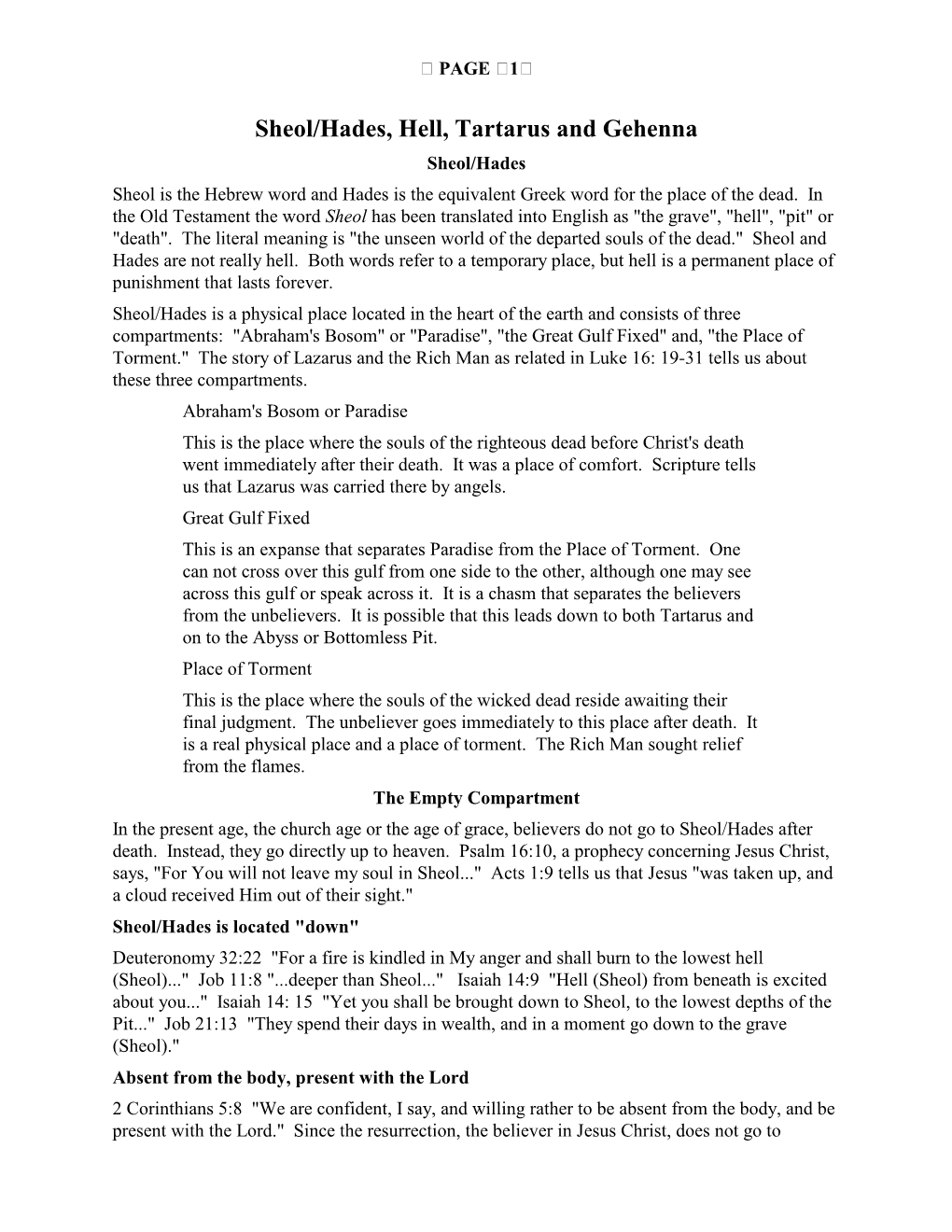 Sheol/Hades, Hell, Tartarus and Gehenna Sheol/Hades Sheol Is the Hebrew Word and Hades Is the Equivalent Greek Word for the Place of the Dead