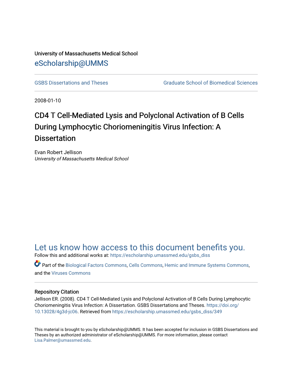 CD4 T Cell-Mediated Lysis and Polyclonal Activation of B Cells During Lymphocytic Choriomeningitis Virus Infection: a Dissertation