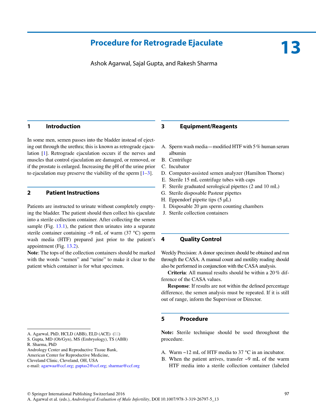 Procedure for Retrograde Ejaculate 1 3 Ashok Agarwal , Sajal Gupta , and Rakesh Sharma