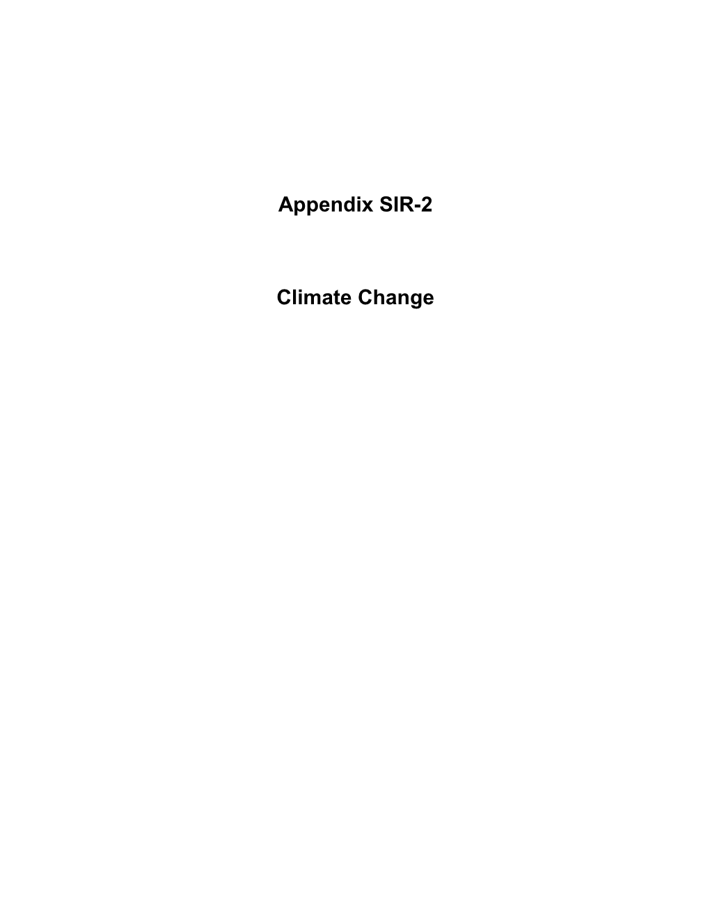 Appendix SIR-2 Climate Change