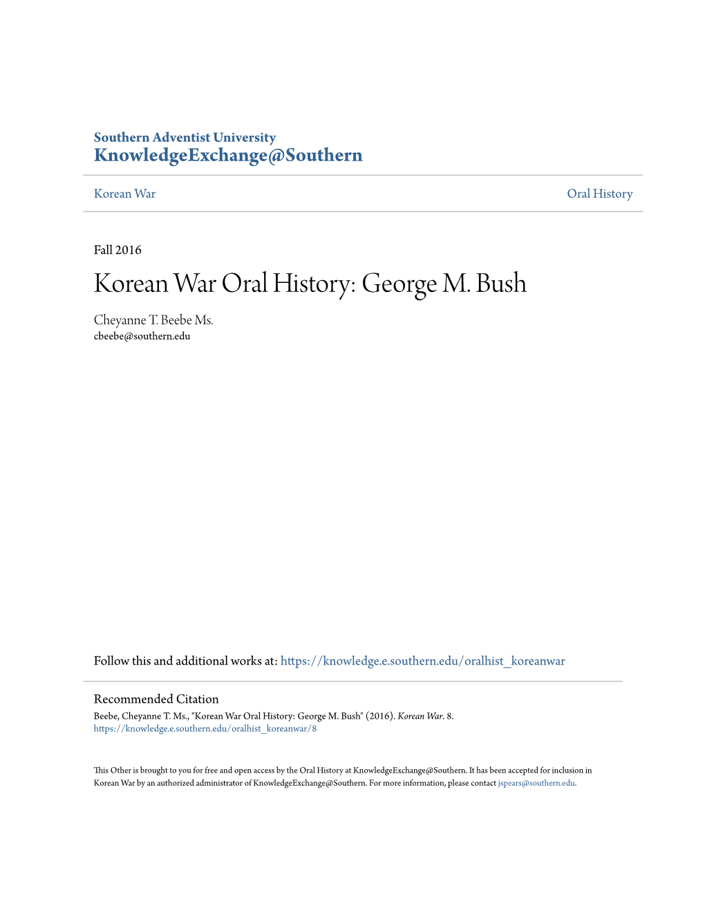 Korean War Oral History: George M. Bush Cheyanne T