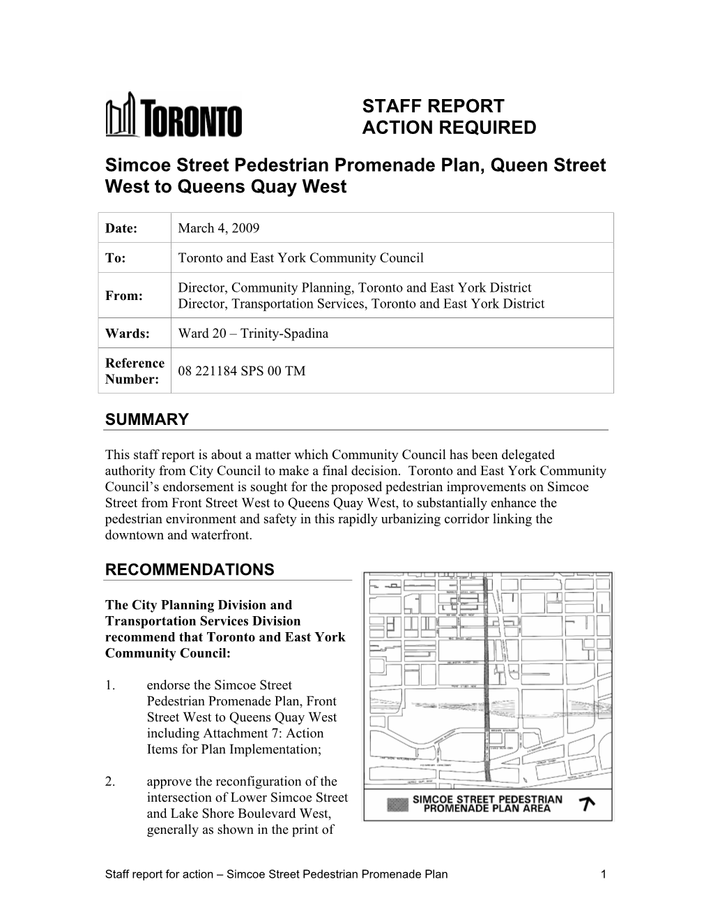 STAFF REPORT ACTION REQUIRED Simcoe Street Pedestrian Promenade Plan, Queen Street West to Queens Quay West