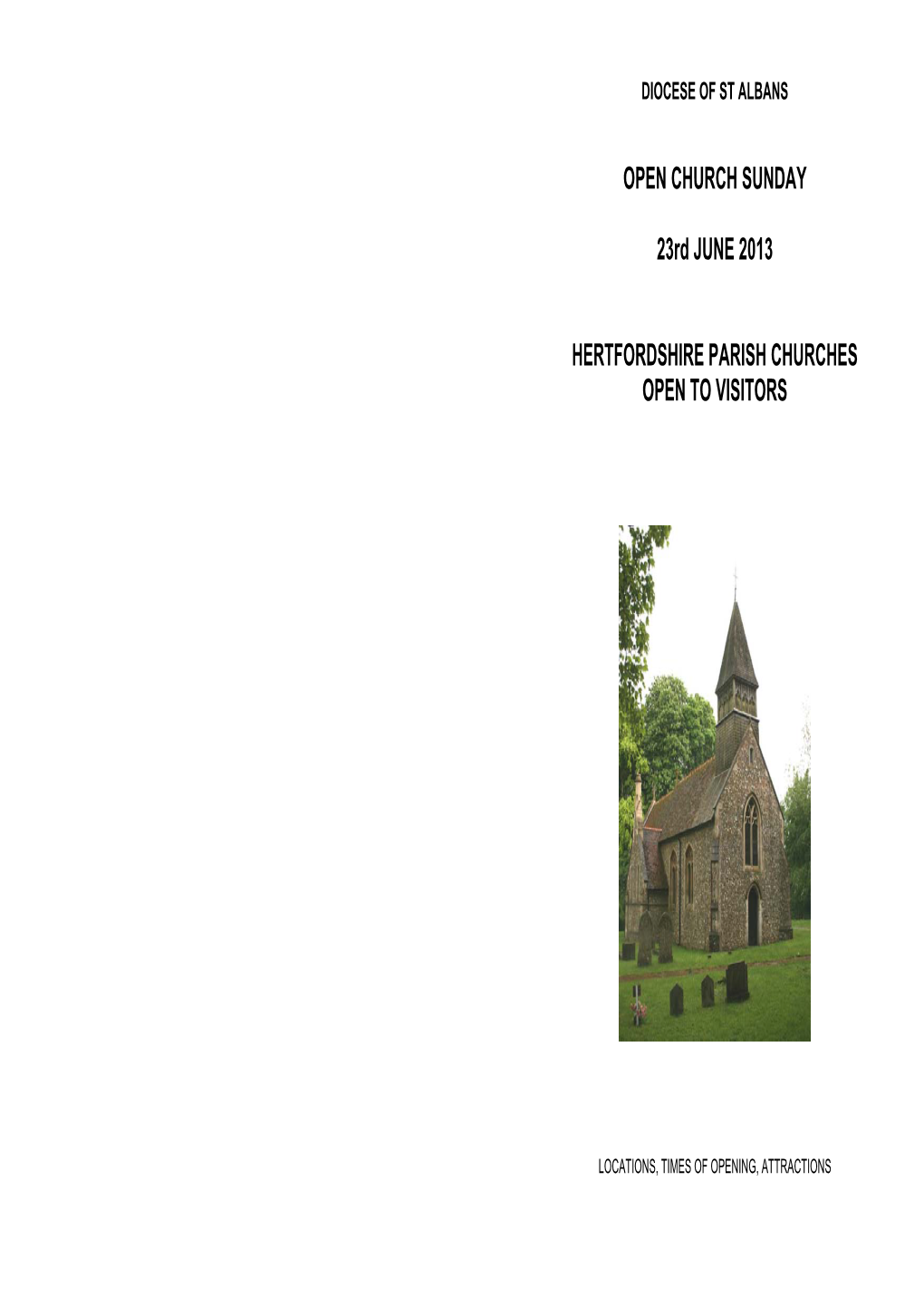 OPEN CHURCH SUNDAY 23Rd JUNE 2013 HERTFORDSHIRE PARISH CHURCHES OPEN to VISITORS