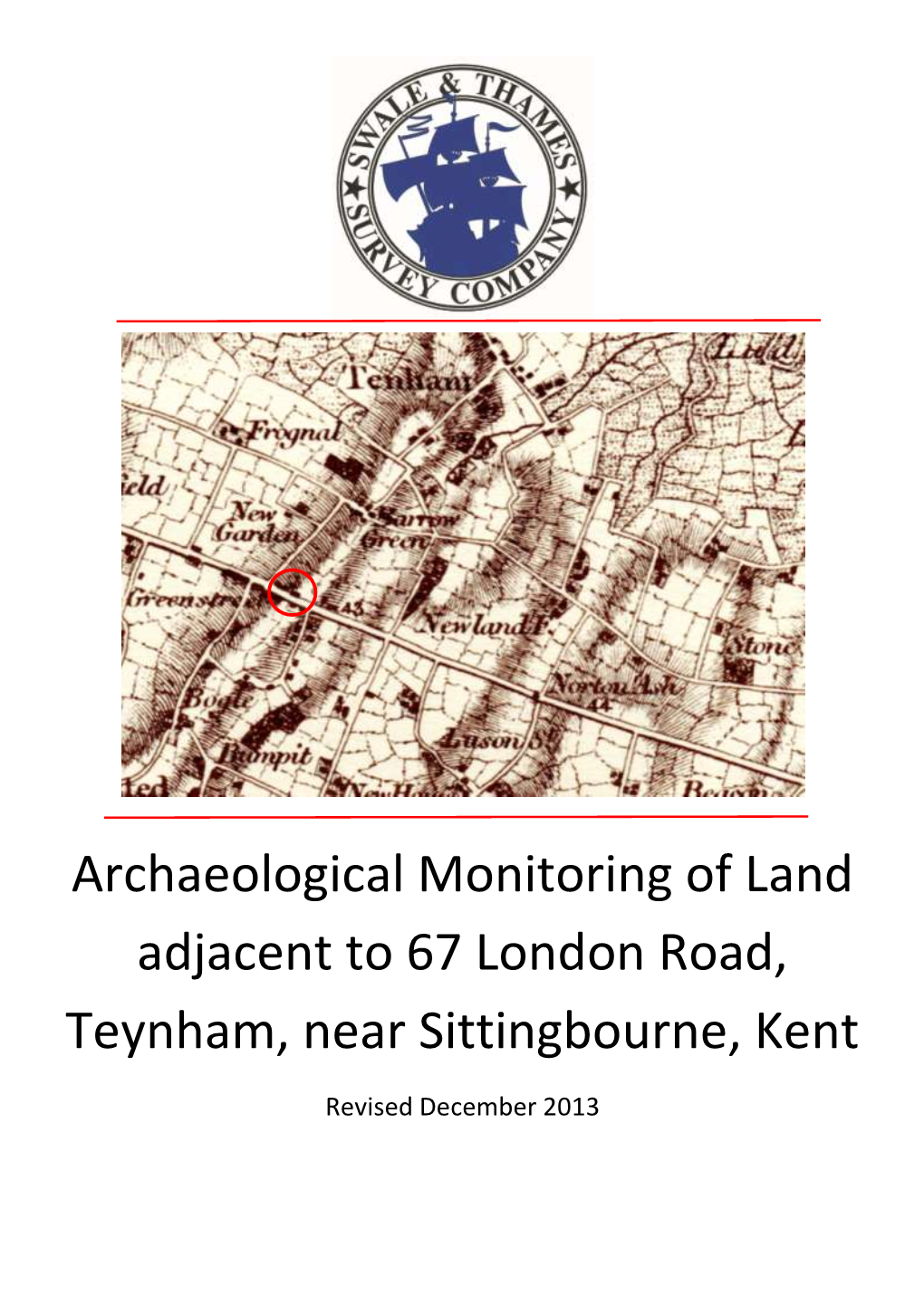 Archaeological Monitoring of Land Adjacent to 67 London Road, Teynham, Near Sittingbourne, Kent