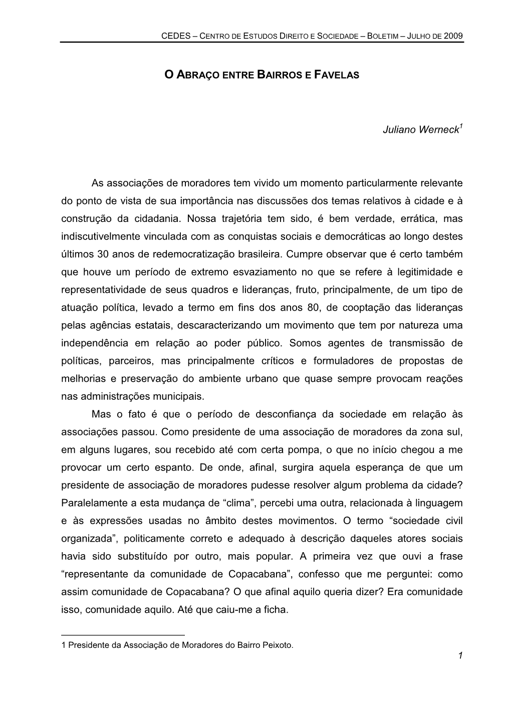 Juliano Werneck As Associações De Moradores Tem Vivido Um Momento