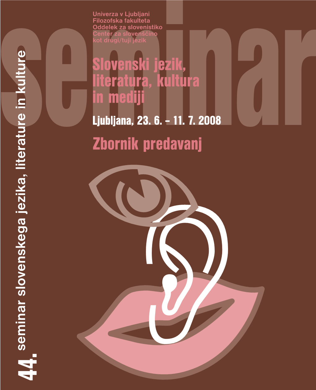 Slovenski Jezik, Literatura, Kultura in Mediji Zbornik Predavanj