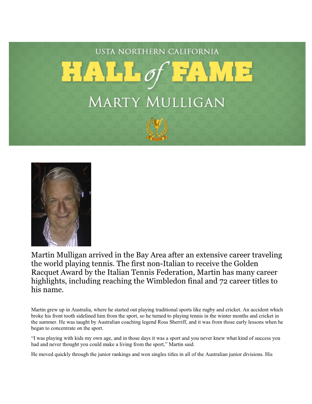 Martin Mulligan Arrived in the Bay Area After an Extensive Career Traveling the World Playing Tennis