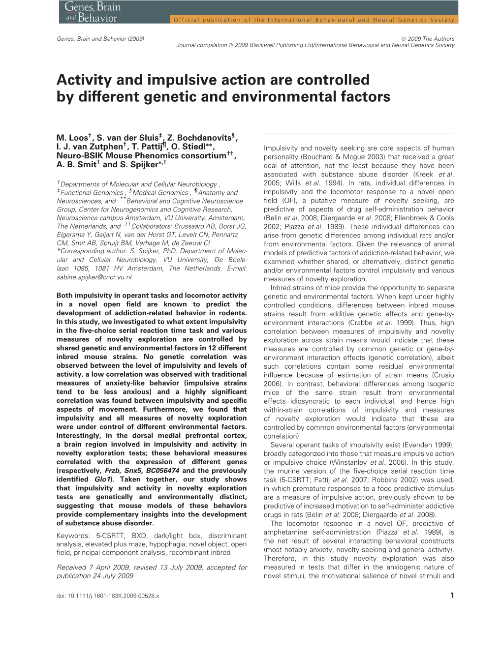 Activity and Impulsive Action Are Controlled by Different Genetic and Environmental Factors