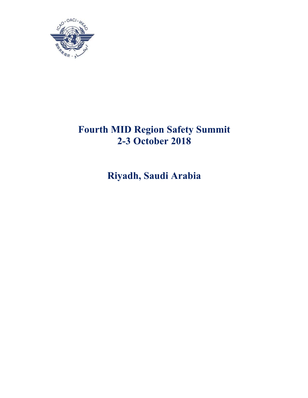 Fourth MID Region Safety Summit 2-3 October 2018 Riyadh, Saudi Arabia