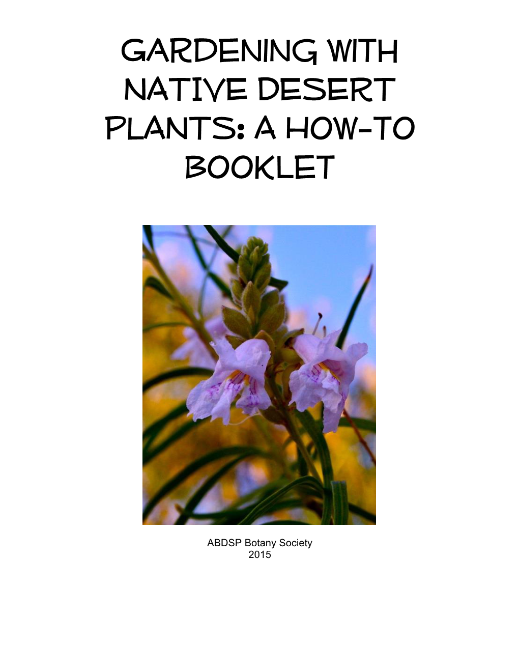 Gardening with NATIVE DESERT PLANTS: a How-To Booklet
