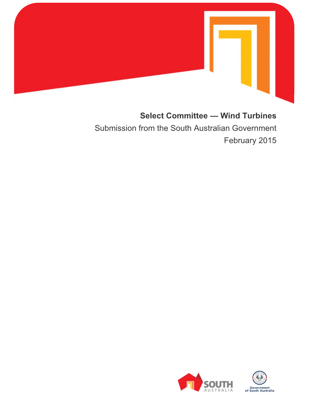 Select Committee — Wind Turbines Submission from the South Australian Government February 2015