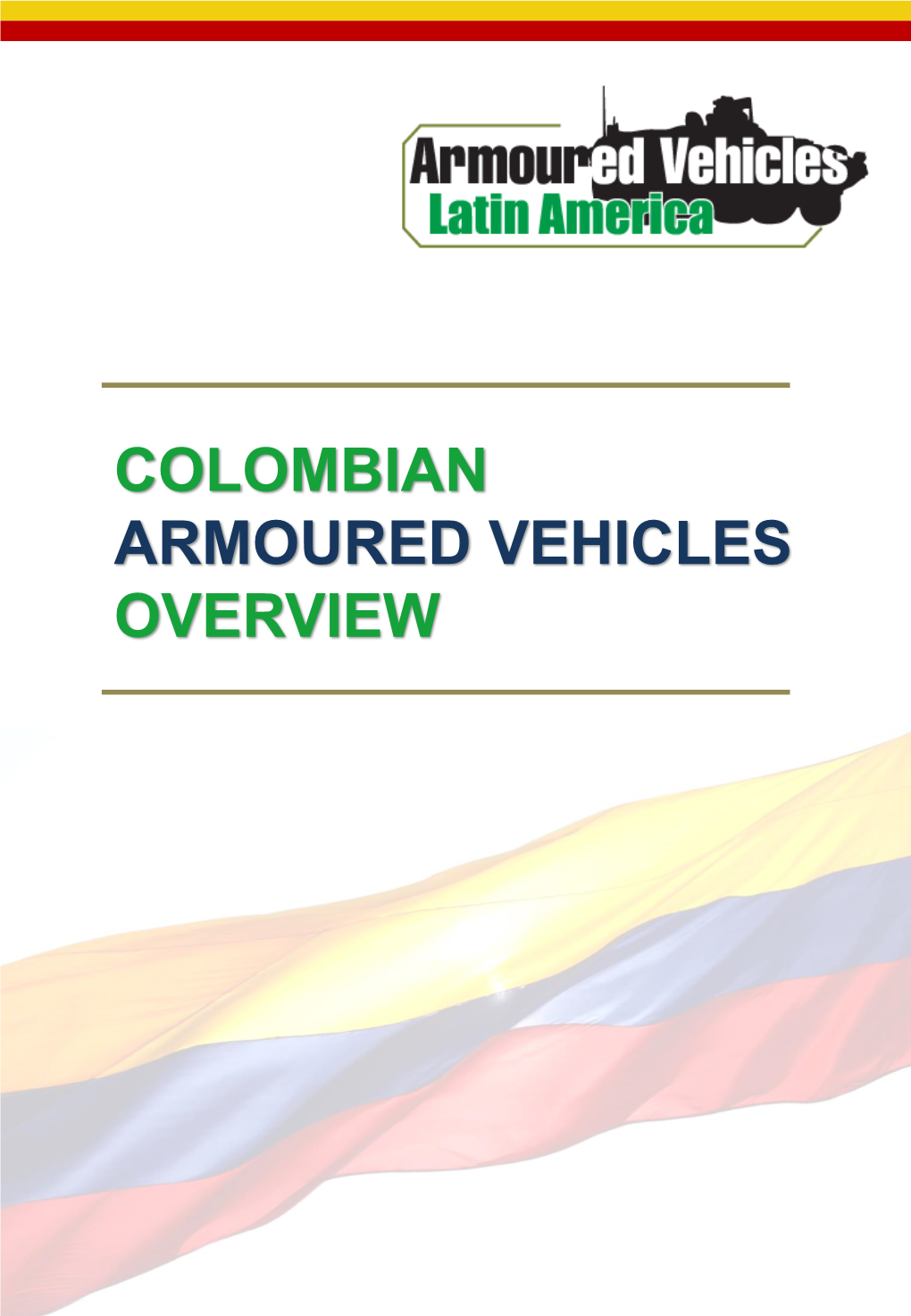 Colombian Armoured Vehicles Overview Armoured Vehicles Latin America 2015