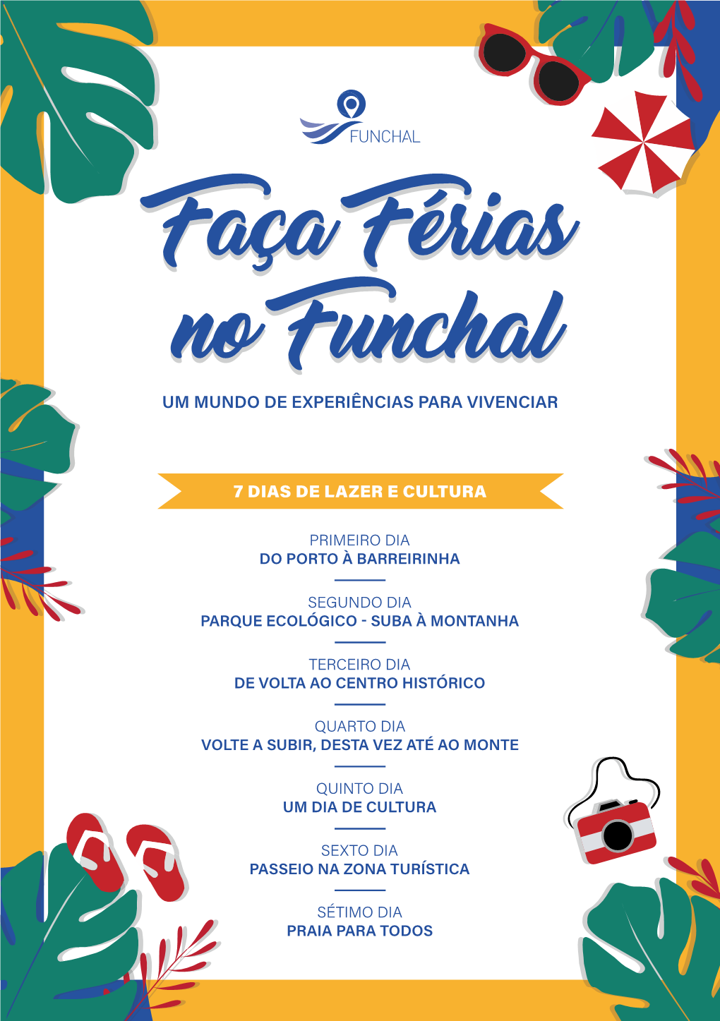 Faça Férias No Funchal!