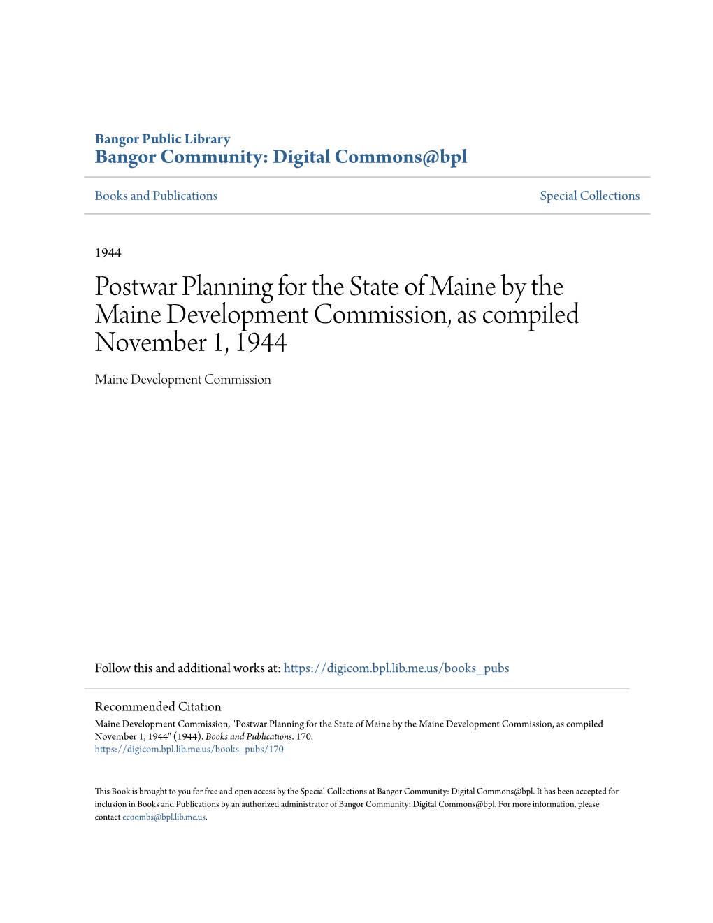 Postwar Planning for the State of Maine by the Maine Development Commission, As Compiled November 1, 1944 Maine Development Commission