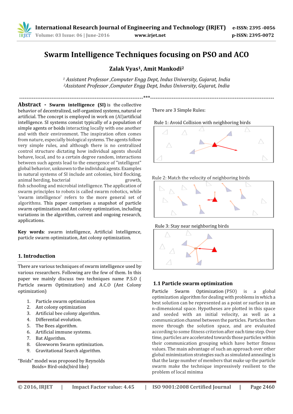 Swarm Intelligence Techniques Focusing on PSO and ACO