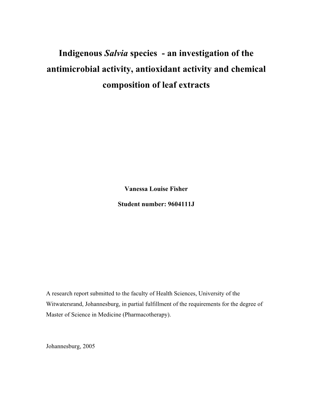 Indigenous Salvia Species - an Investigation of the Antimicrobial Activity, Antioxidant Activity and Chemical Composition of Leaf Extracts