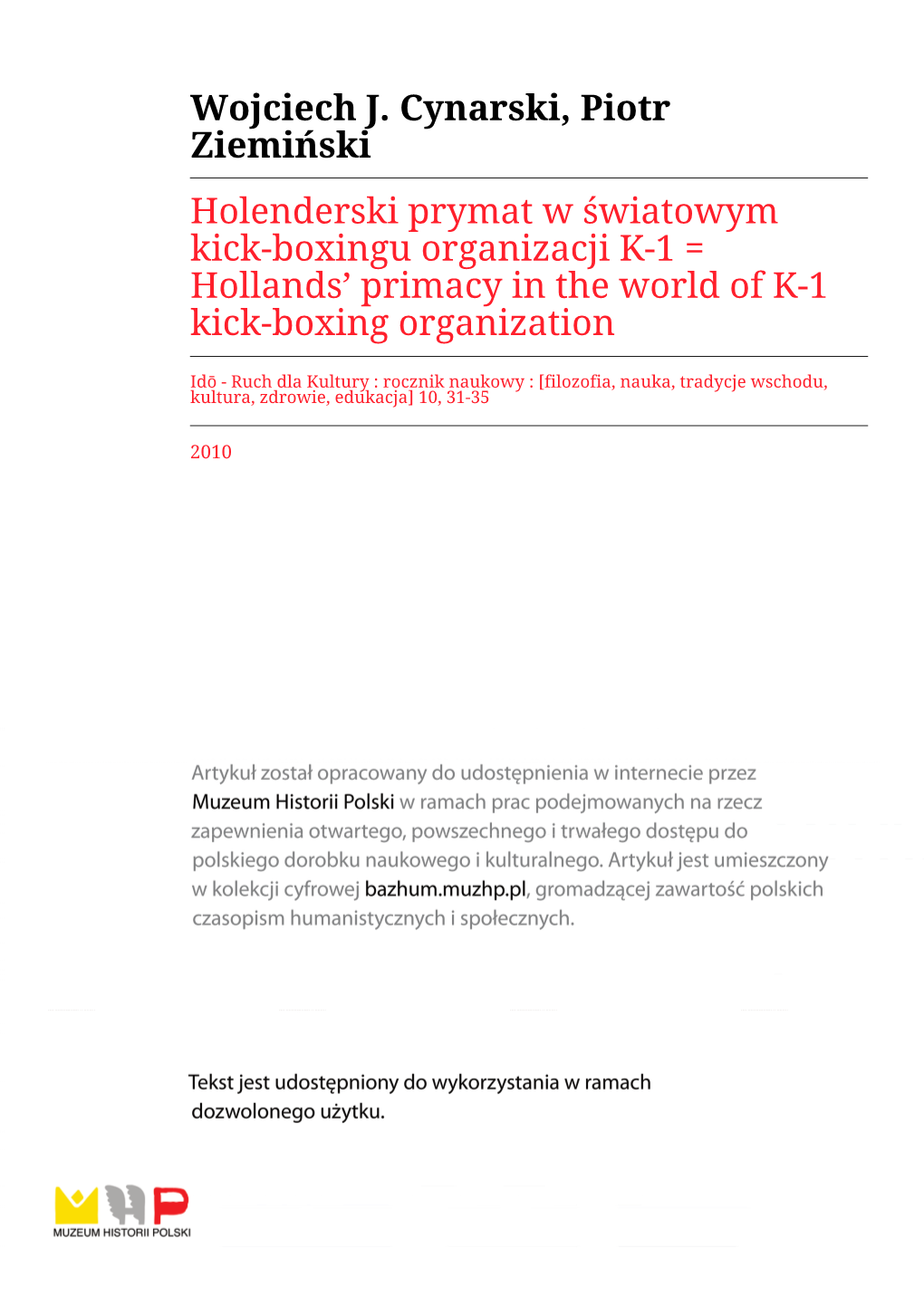 Holenderski Prymat W Światowym Kick-Boxingu Organizacji K-1 = Hollands’ Primacy in the World of K-1 Kick-Boxing Organization