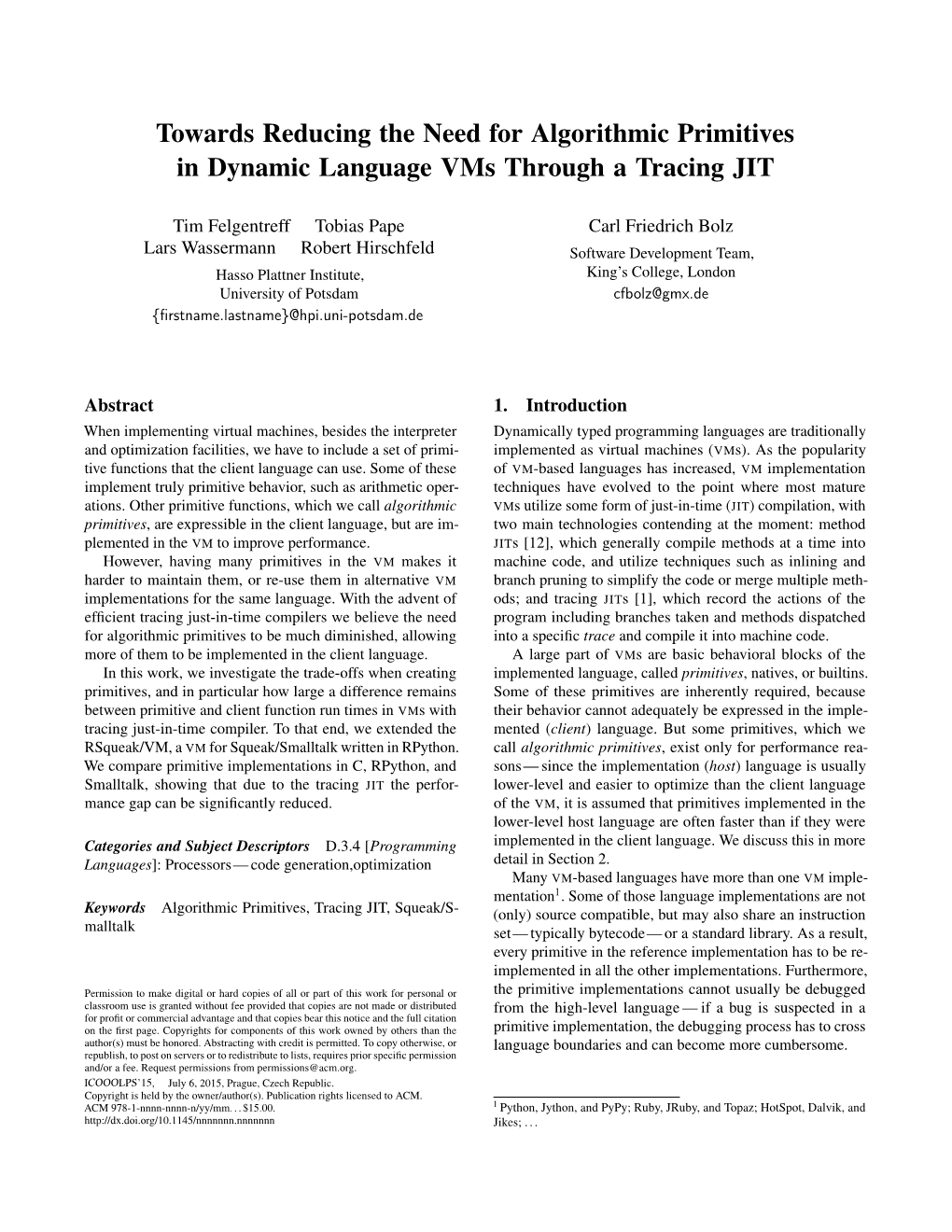 Towards Reducing the Need for Algorithmic Primitives in Dynamic Language Vms Through a Tracing JIT