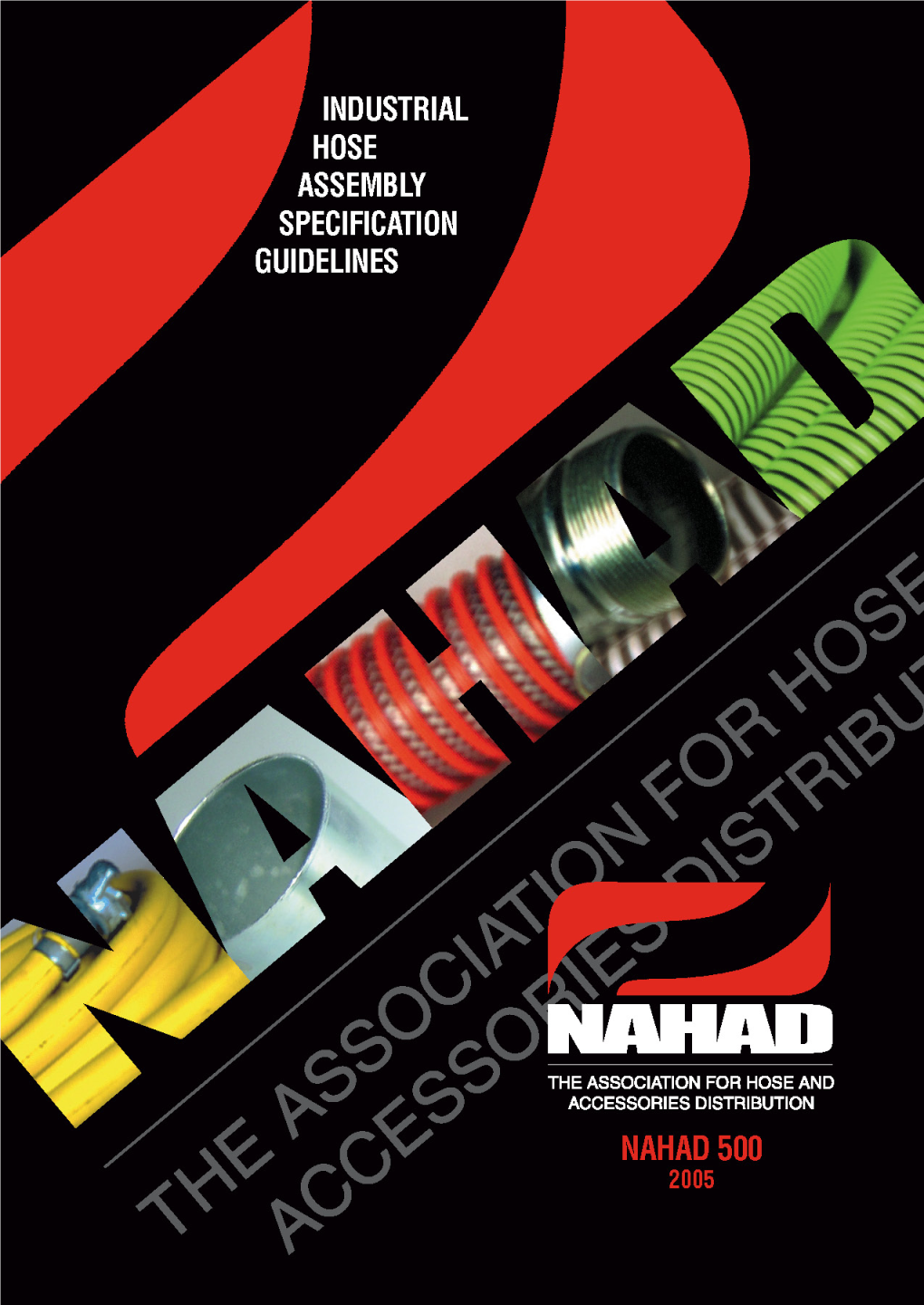 NAHAD Industrial Hose Assembly Guidelines.Pdf