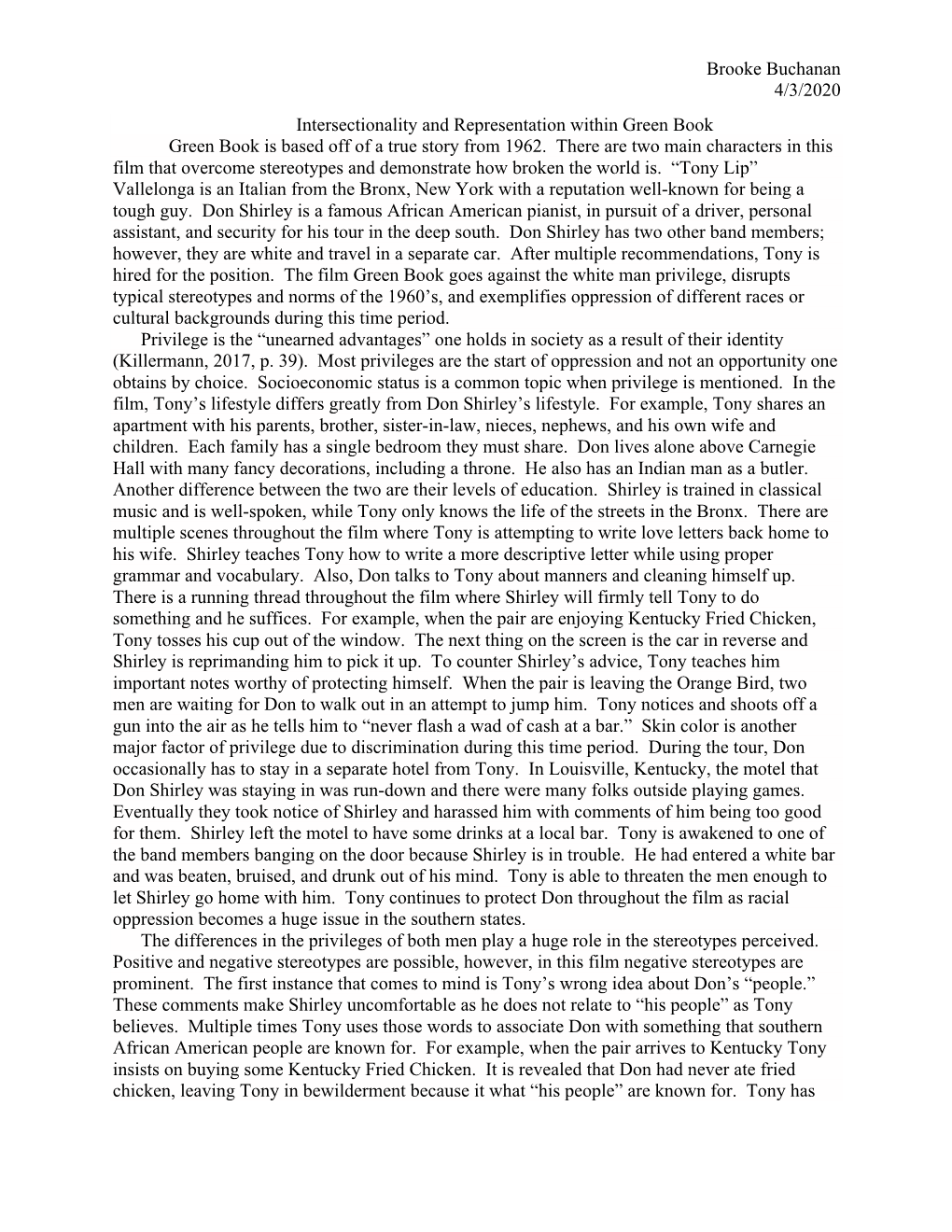 Brooke Buchanan 4/3/2020 Intersectionality and Representation Within Green Book Green Book Is Based Off of a True Story from 1962