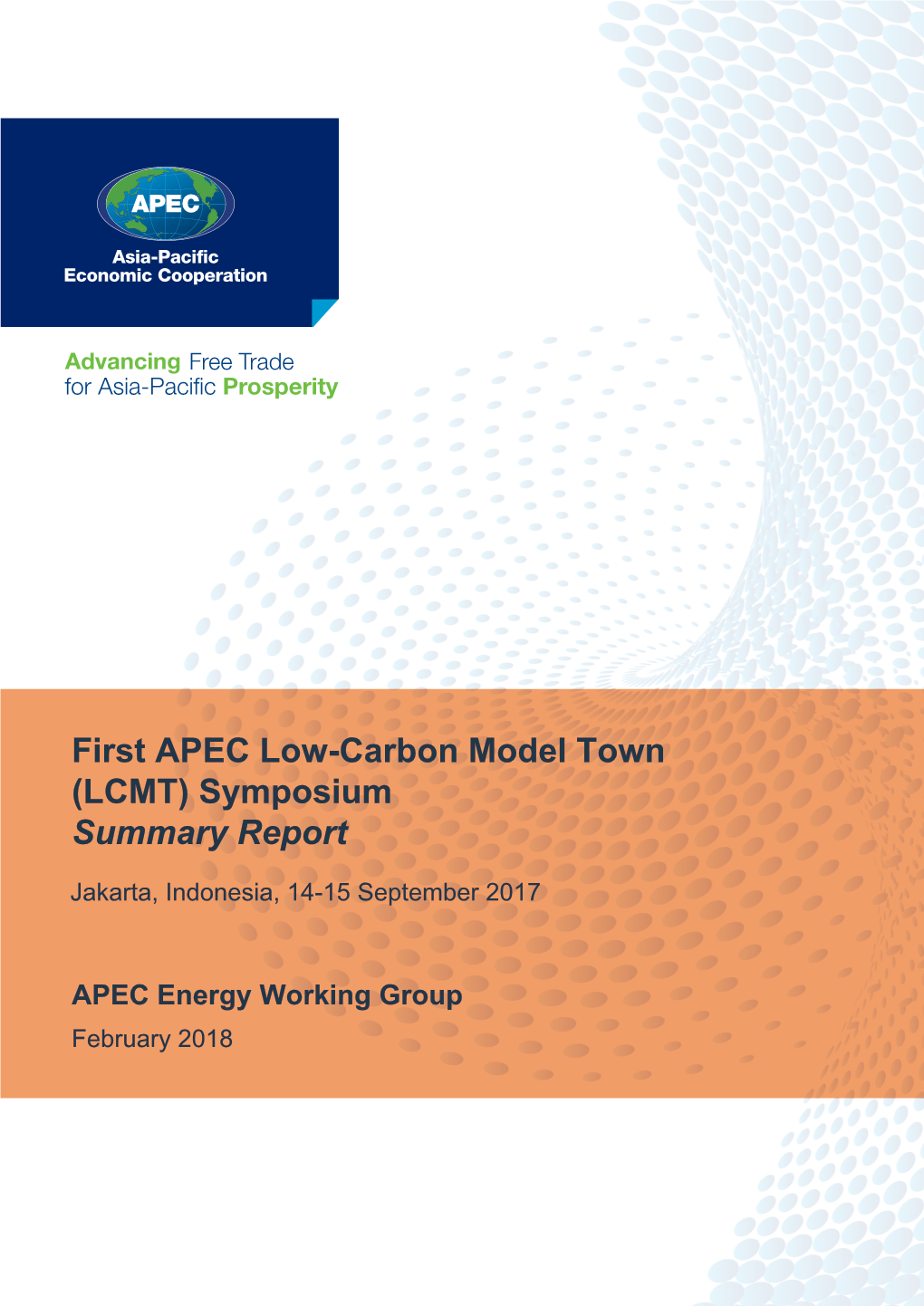 First APEC Low-Carbon Model Town (LCMT) Symposium Summary Report