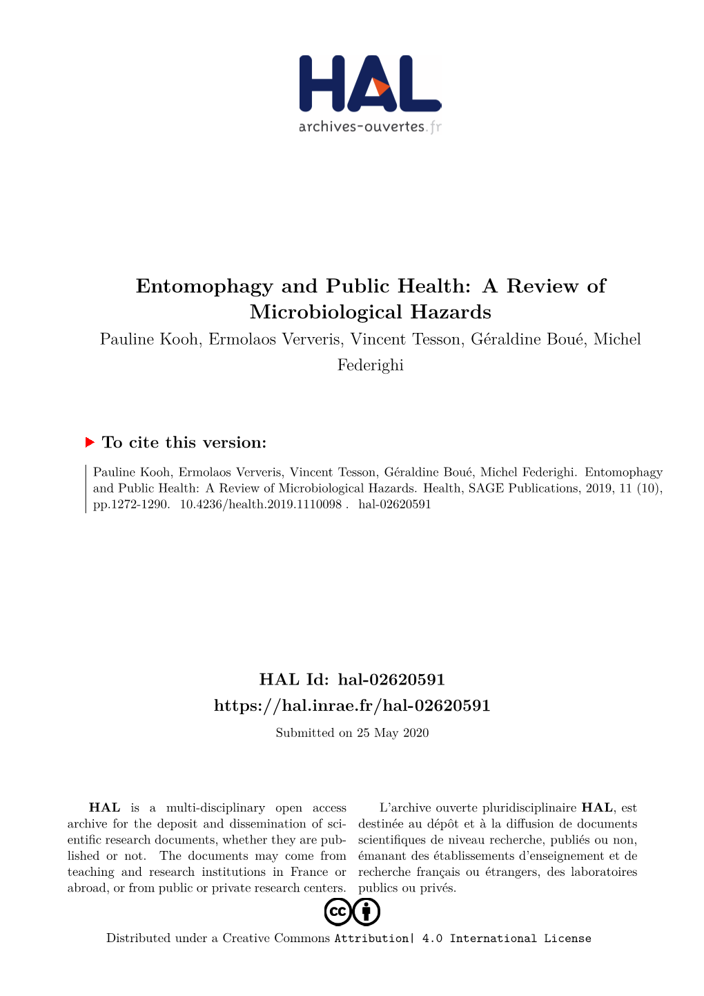 Entomophagy and Public Health: a Review of Microbiological Hazards Pauline Kooh, Ermolaos Ververis, Vincent Tesson, Géraldine Boué, Michel Federighi