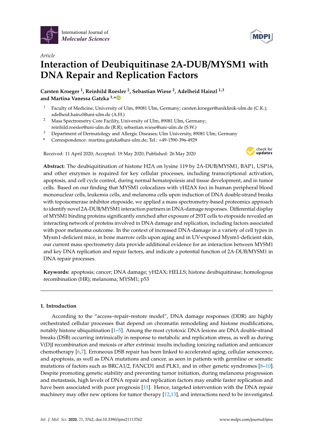 Interaction of Deubiquitinase 2A-DUB/MYSM1 with DNA Repair and Replication Factors