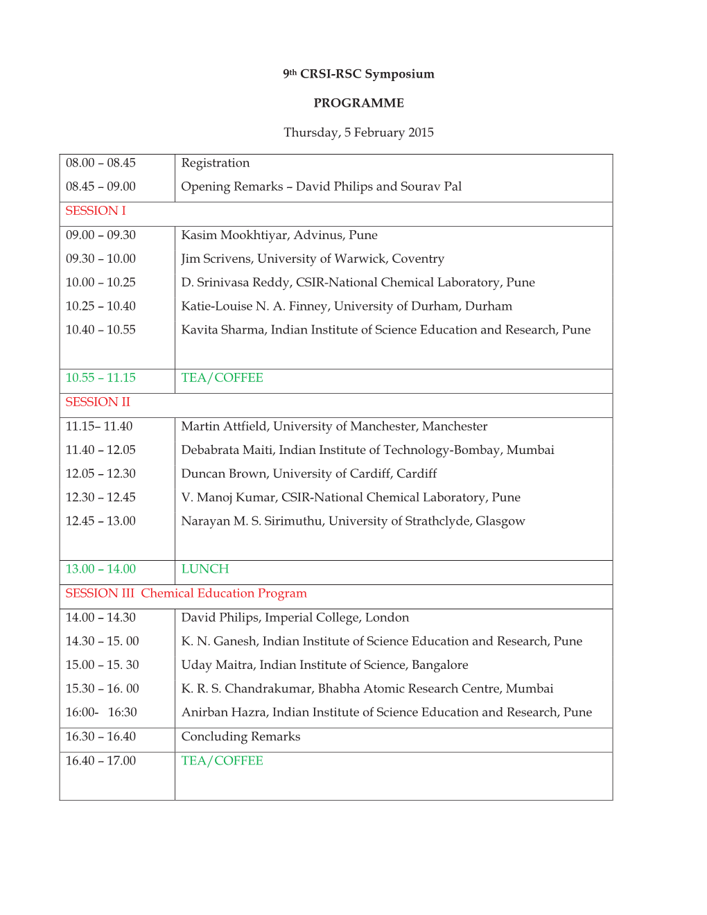 9Th CRSI-RSC Symposium PROGRAMME Thursday, 5 February 2015 08.00 – 08.45 Registration 08.45 – 09.00 Opening Remarks – Davi