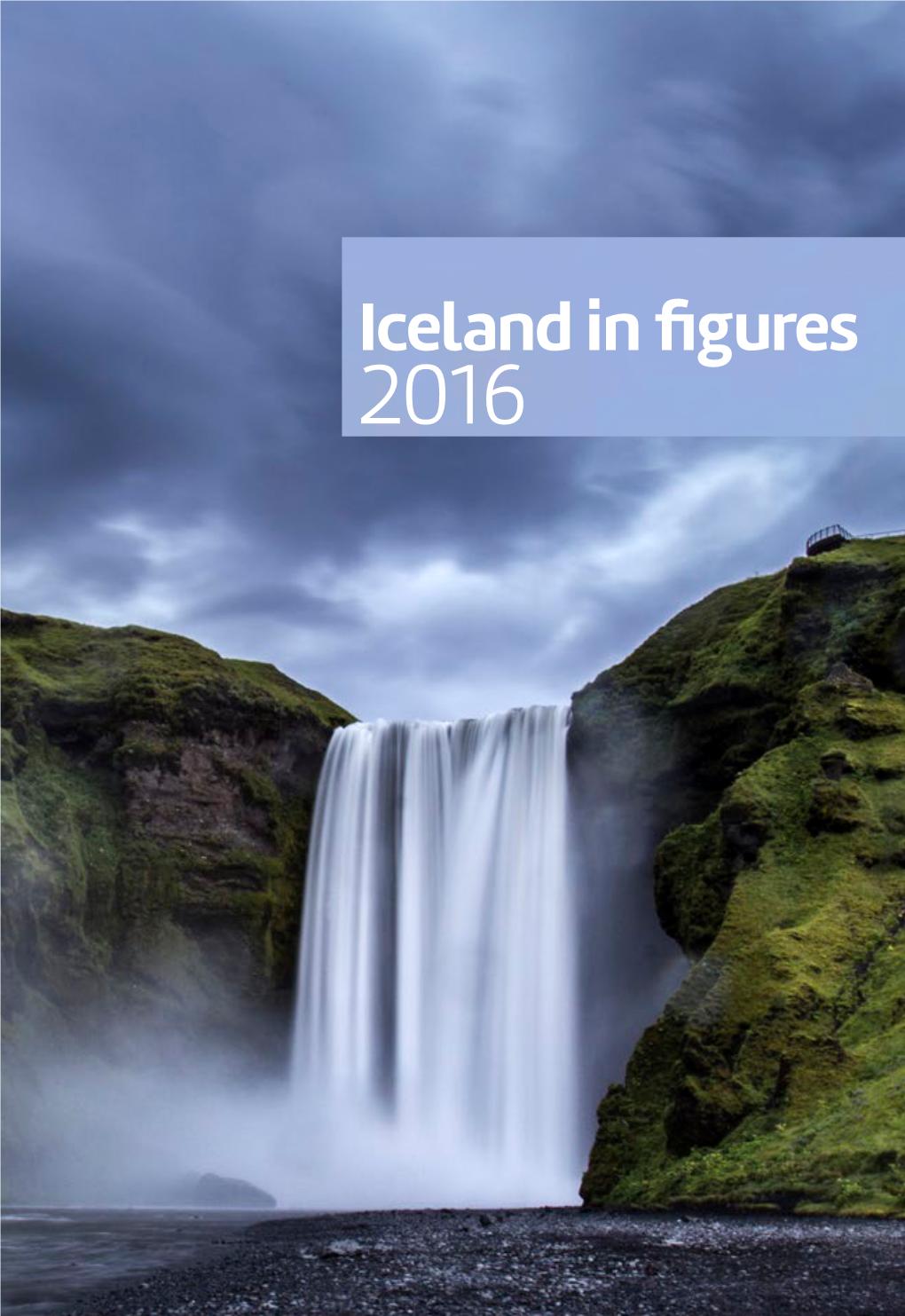 Iceland in Figures 2016 Iceland in Figures 2016 Volume 21