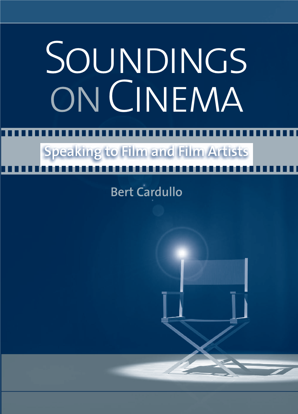 Soundings on Cinema : Speaking to Film and Film Artists