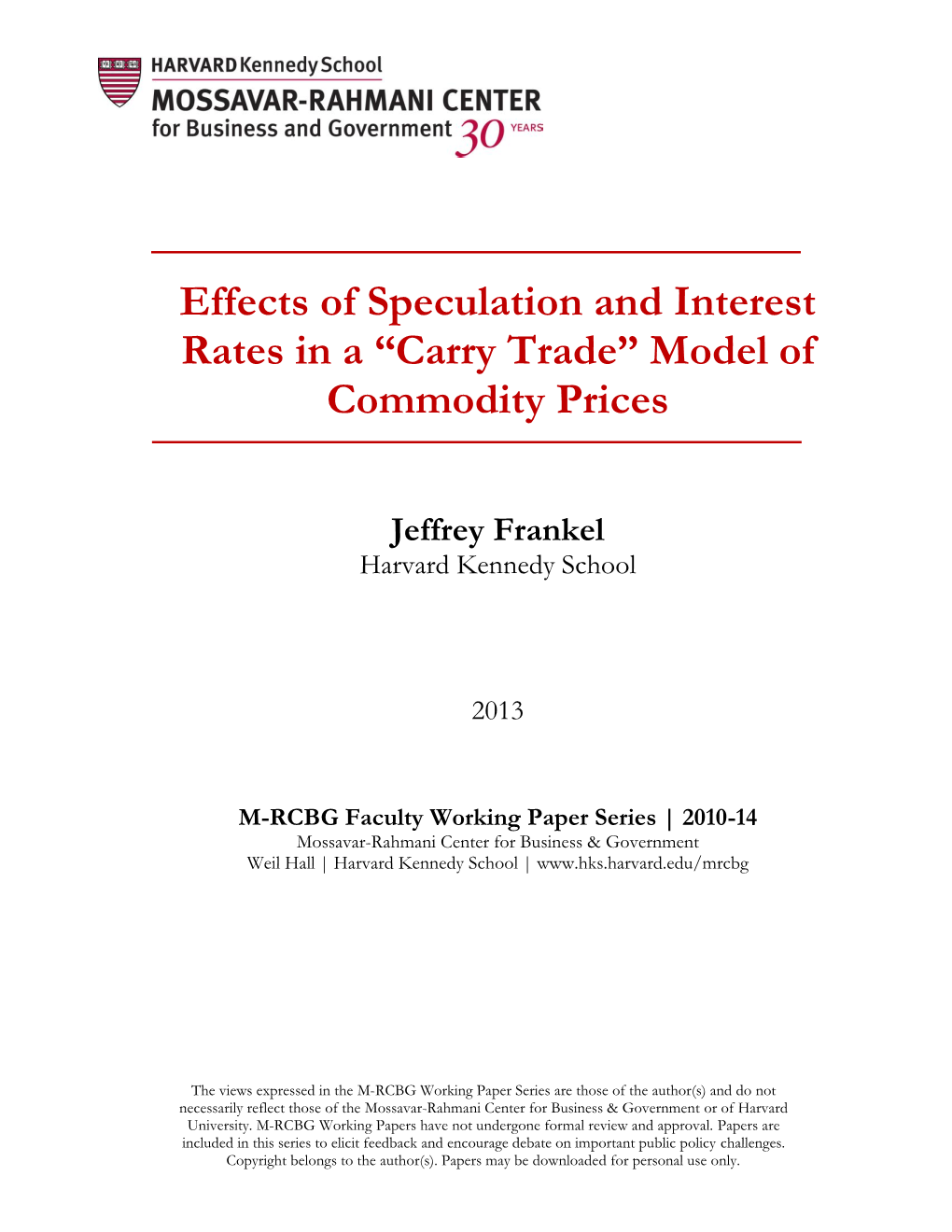 Effects of Speculation and Interest Rates in a “Carry Trade” Model of Commodity Prices