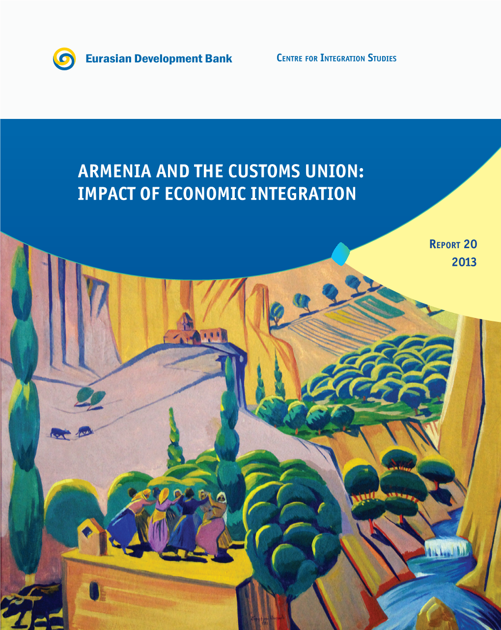 Armenia and the Customs Union: Impact of Economic Integration