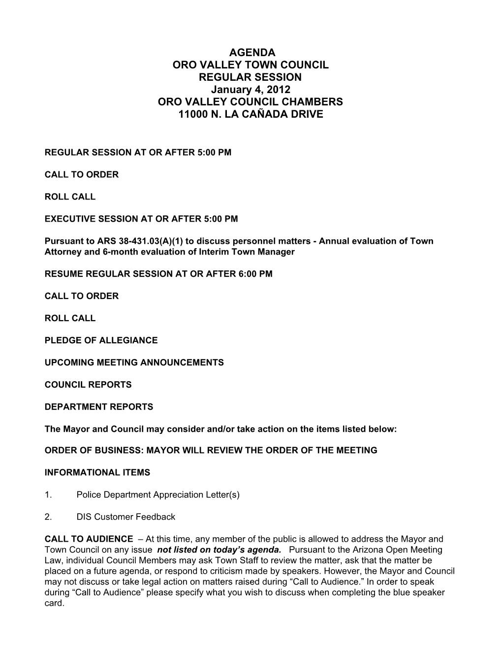 AGENDA ORO VALLEY TOWN COUNCIL REGULAR SESSION January 4, 2012 ORO VALLEY COUNCIL CHAMBERS 11000 N