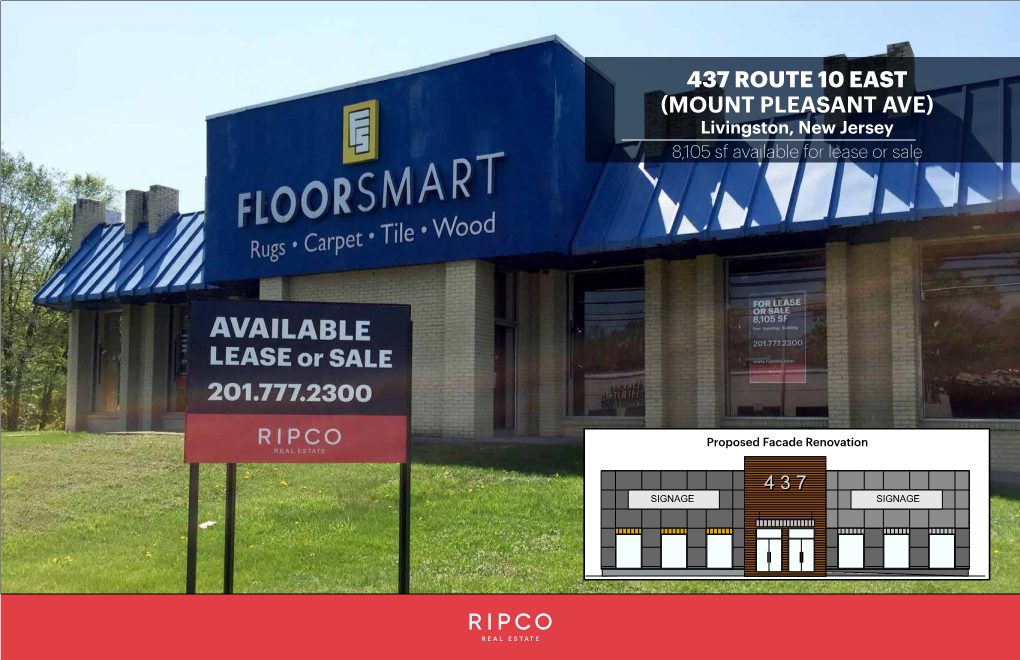 437 ROUTE 10 EAST (MOUNT PLEASANT AVE) Livingston, New Jersey 8,105 Sf Available for Lease Or Sale