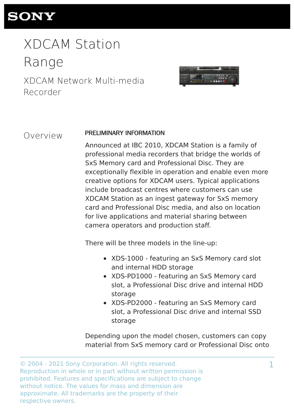 XDCAM Station Range XDCAM Network Multi-Media Recorder