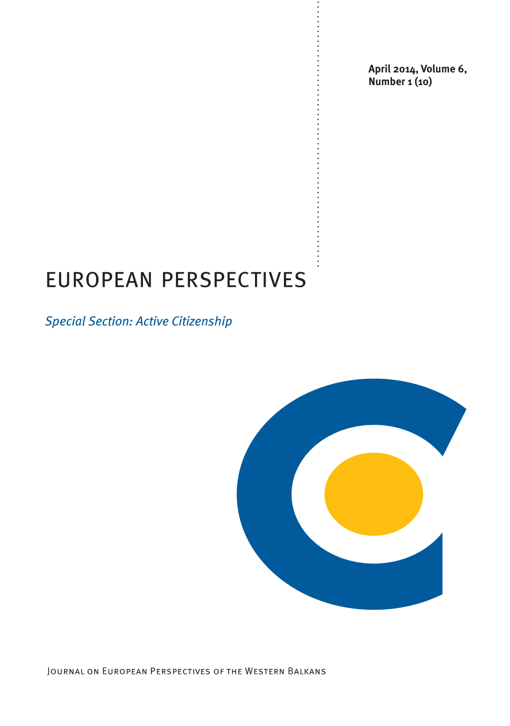 European Perspectives 2014, Volume 6, Number 1