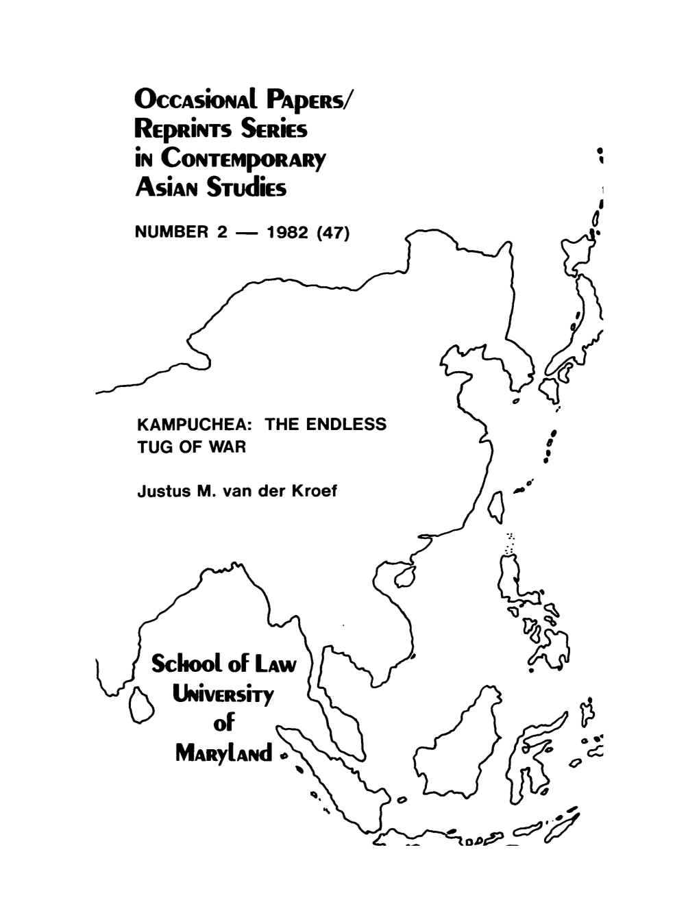 KAMPUCHEA: the ENDLESS TUG of WAR II• •• Justus M