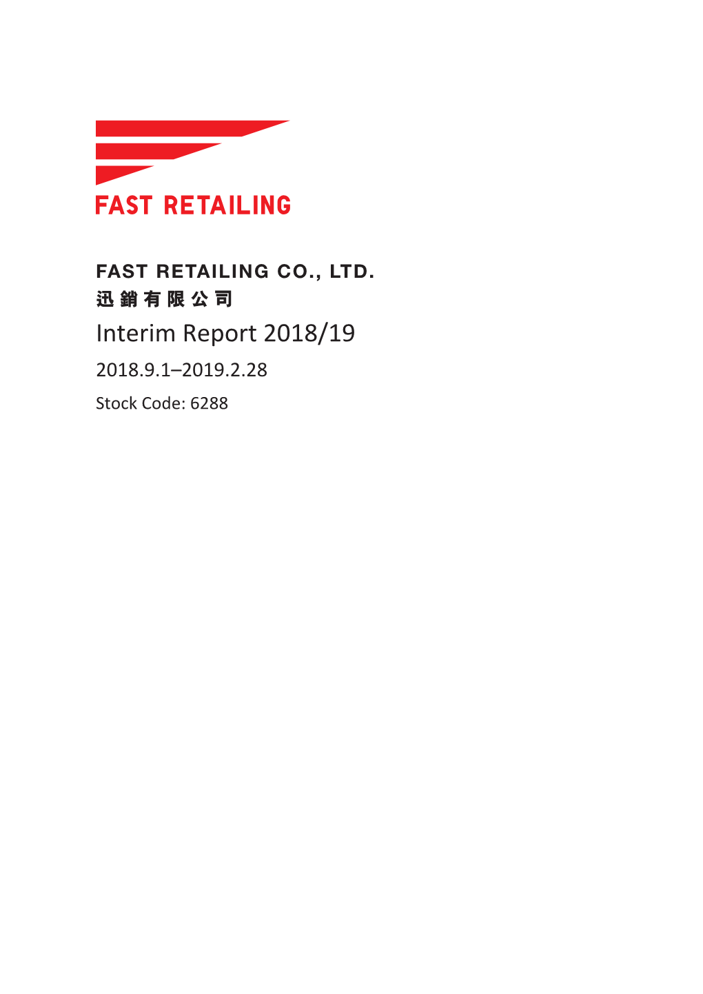 Interim Report 2018/19 2018.9.1–2019.2.28 Stock Code: 6288 Contents Corporate Profile 2