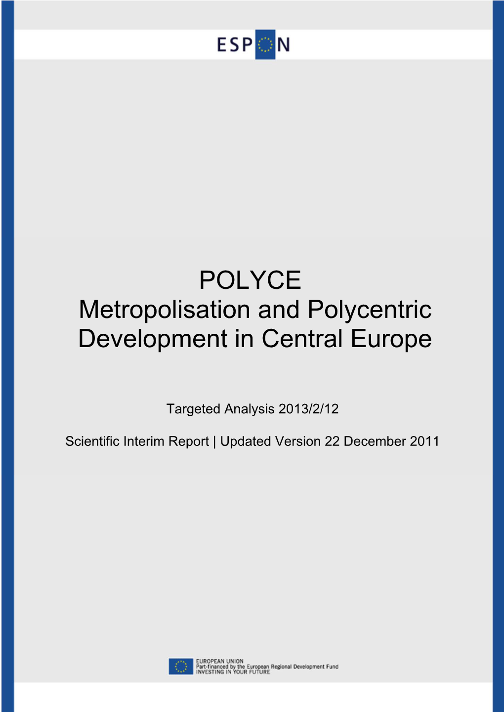 POLYCE Metropolisation and Polycentric Development in Central Europe
